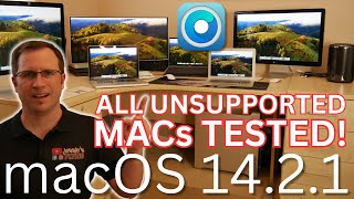 macOS 1421 tested with ALL UNSUPPORTED MAC GENERATIONS [upl. by Mehalick]