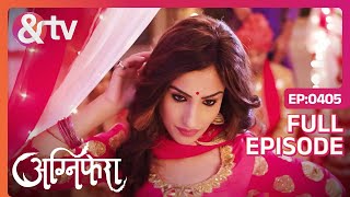 Sakshi ने कर लिया ग़लत दूल्हे को Kidnap  Agnifera  Ep 405  Full Episode  ampTV [upl. by Gibby]