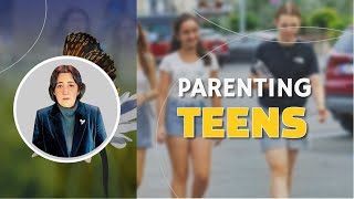 Positive Parenting Teens Expert Advice [upl. by Harima491]