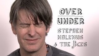 Stephen Malkmus amp The Jicks  OverUnder [upl. by Teferi]