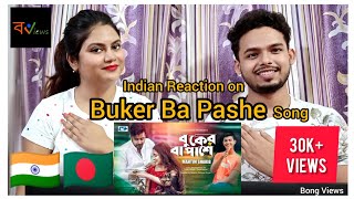 Indian Reaction On Bangladeshi Song  Buker Ba Pashe  Afran Nisho  Mehazabien  Mahtim Shakib [upl. by Faires]