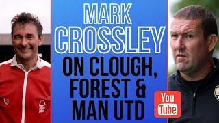 Forest legend Mark Crossley on Brian Clough Forest Man Utd loan amp Reds exit [upl. by Hnamik]