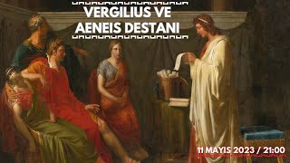 Vergilius ve Aeneis Destanı [upl. by Eveleen]