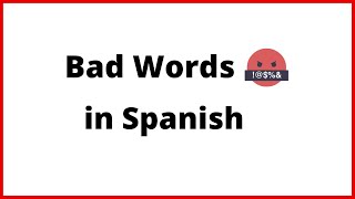 Learn How to say Bad Words in Spanish Curse Words in Spanish [upl. by Atsirtal]