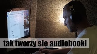 To jak się tworzy audiobooka [upl. by Pulling409]