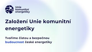 Založení Unie komunitní energetiky [upl. by Ahsinaj]