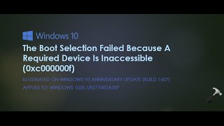 The Boot Selection Failed Because A Required Device Is Inaccessible 0xc000000f [upl. by Hpsoj676]