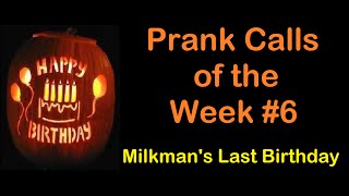 Prank Calls of the Week 6  October 31st 2015 [upl. by Lu486]