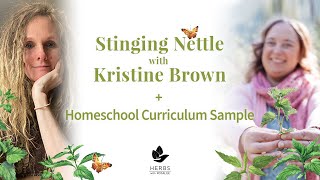 Stinging Nettle with Kristine Brown  Homeschool Curriculum Sample [upl. by Eartha]