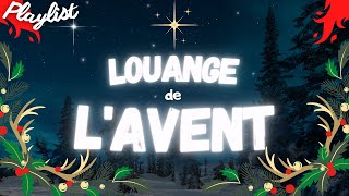 1H des plus beaux chants de lAVENT 🕯️ • Louons la venue prochaine du Seigneur noel avent ⭐ [upl. by Brent69]