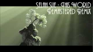 Selah Sue  This World REMIX REMASTERED FL 10 [upl. by Carlen]