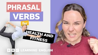 💪 Health and fitness Phrasal verbs with Georgie [upl. by Martie541]