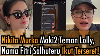 NIKITA Murka KataKATAIN Manajer LOLLY Nama FITRI SALHUTERU Ikut TERSERET [upl. by Dix]