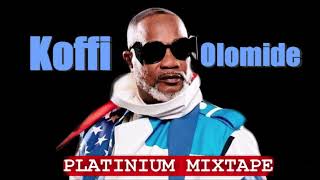 KOFFI OLOMIDE  PLATINUM MIXTAPE [upl. by Nimocks165]