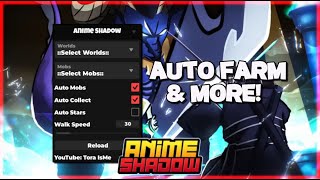 🔥Anime Shadow Script Hack • Auto Farm amp More Roblox [upl. by Pandora]