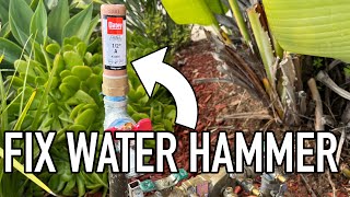 Banish Banging Pipes DIY Irrigation Water Hammer Arrestor Installation  Easy DIY Solution [upl. by Skipper703]