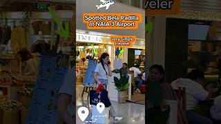 Bela Padilla Spotted at NAIA 3 Airport shorts belapadilla viralvideo [upl. by Ahsimac701]