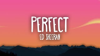 Ed Sheeran  Perfect [upl. by Anirav576]