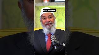 Dr Zakir Naik Last Massage For Youth And Muslim Ummah  shorts [upl. by Dichy]