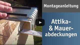 Attika und Mauerabdeckungen – Montageanleitung [upl. by Lamaj]