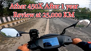 Ather 450X Review After 1 Year or 25000 KM  Amazing Electric Scooter ⚡ [upl. by Aztinay]