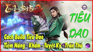 Cách Build PháI Tiêu Dao Từ A  Z Trong Thiên Long Bát Bộ 2 VNG  MRH Gaming [upl. by Bonneau]