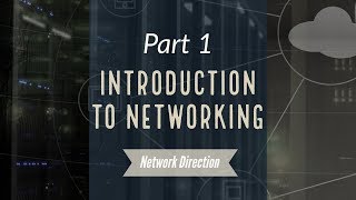 Introduction to Networking  Network Fundamentals Part 1 [upl. by Niddala]