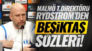 Malmö Teknik Direktörü Henrik Rydströmden Beşiktaş sözleri [upl. by Llennyl]