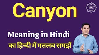 canyon meaning in Hindi  canyon ka matlab kya hota hai [upl. by Blayne]