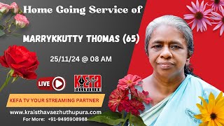 Funeral Service of MARRYKUTTY THOMAS 65 PARAPUZHA HOUSE  PULLAD  25112024  0700AM [upl. by Araccat]