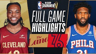 CAVALIERS at 76ERS  NBA INSEASON TOURNAMENT 🏆  FULL GAME HIGHLIGHTS  November 21 2023 [upl. by Kissner190]