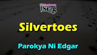 SILVERTOES  HD KARAOKE in the style of PAROKYA NI EDGAR [upl. by Sydelle]