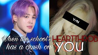 Jimin ff Oneshot When The Schools HeartThrob Has A Crush On You [upl. by Mcguire]