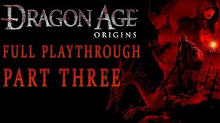 Lets Play Dragon Age Origins  Part 3 [upl. by Nett]