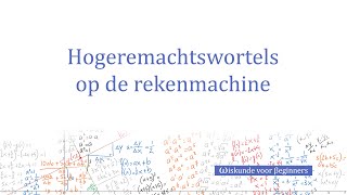 Hogeremachtswortels op de rekenmachine [upl. by Seem751]