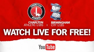 WATCH LIVE  Charlton Athletic U18s v Birmingham City U18s [upl. by Thorma630]