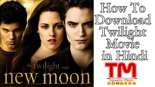 How To Download Twilight Saga Movie In Hindi HD [upl. by Pry618]