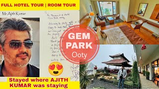 Hotel Gem Park Ooty Full Tour  Most Popular Luxury Hotel In Ooty  Actor Ajith Kumar Stayed Here [upl. by Isadora970]