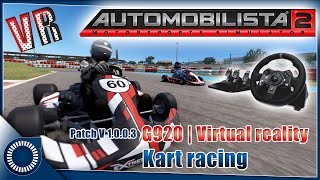 Automobilista 2  PATCH V1003  KART race  Logitech G920 with VR  Gameplay 7 [upl. by Enra]