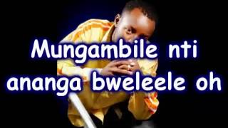 Ronenjoh Kunzisa  Eddy Kenzo lyrics Uganda [upl. by Chemar]