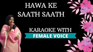 Hawa Ke Saath Saath Karaoke With Female Voice [upl. by Ledoux]