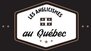 Anglicismes du quebec [upl. by Swaine202]