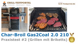 CharBroil Gas2Coal 20 210 🥇 Im Test Praxistest Teil 2  Grillen mit Holzkohle Briketts [upl. by Australia]