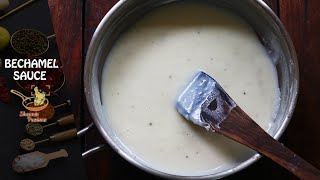 Bechamel Sauce Recipe  White Sauce Recipe [upl. by Ringe64]