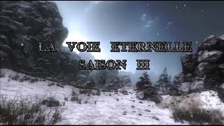 LVE La Voie Éternelle saison 3 épisode 4 Le Secret des Piliers [upl. by Ojytteb]