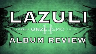 Album Review Lazuli “Onze” [upl. by Nomelihp]