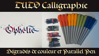 TUTO Calligraphie  Dégradé de couleur avec les Parallel Pen [upl. by Eduam]