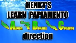 How to speak Papiamentu  Lesson 14 direction  Henkys Papiamento [upl. by Dinah]