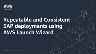 Repeatable and Consistent SAP deployments using AWS Launch Wizard  Amazon Web Services [upl. by Innavoig]