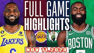 Los Angeles Lakers Vs Boston Celtics FULL GAME Highlights Nov 112024 NBA Season [upl. by Edyaj385]